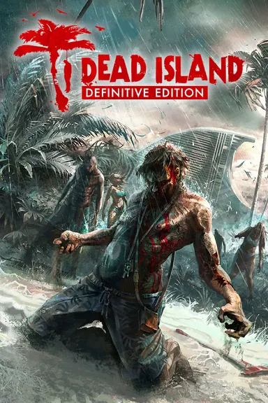 Dead Island Definitive Edition