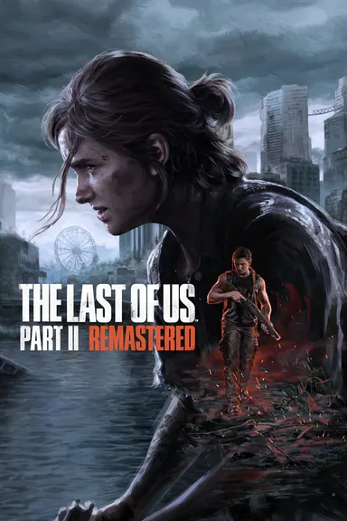 The Last of Us™ Parte II Remastered